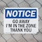 Signmission Go Away I'm In The Zone Thank You, 14 in W x Rectangle, Plastic OS-2PACK-NS-P-1014-L-13136 - alternate 7